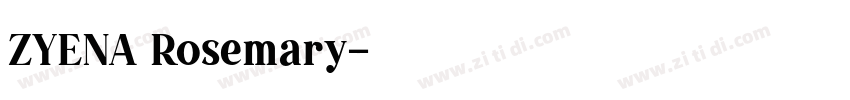 ZYENA Rosemary字体转换